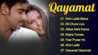 Qayamat Movie All Songs | Hindi Movie Jukebox | Ajay Devgan & Neha Dhupia