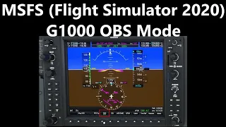 MSFS - Using OBS mode on the G1000.  (AH QL 4)
