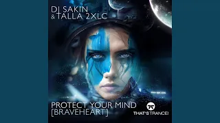 Protect Your Mind (braveheart) (Extended Mix)