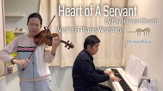 Heart of A Servant | Violin 🎻 & Piano 🎹 Cover | PrimoRico Music 🎵