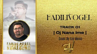 Fadili Vogel - Nena Ime | Cover | AUDIO