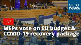 MEPs vote on EU budget and COVID-19 recovery package | LIVE