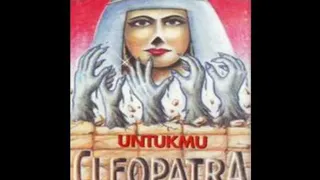 Cleopatra - Untukmu