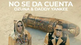 Ozuna x Daddy Yankee - No se Da Cuenta / Mambo Version 2021