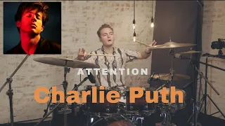 Charlie Puth - Attention - Drum Cover