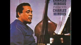 Charles Mingus Presents Charles Mingus (1960) (Full Album)