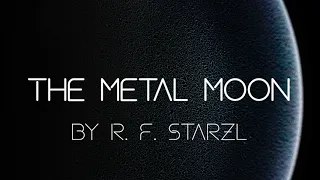 THE METAL MOON by R. F. Starzl ~ Full Audiobook ~ Science Fiction
