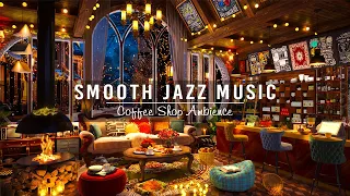 Stress Relief with Relaxing Jazz Music ☕ Smooth Jazz Instrumental Music at Cozy Coffee Shop Ambience