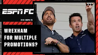 ‘VERY optimistic!’ Can Rob McElhenny & Ryan Reynolds win multiple promotions with Wrexham? | ESPN FC