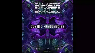 Galactic Explorers, Braincell (CH) - Cosmic Frequencies