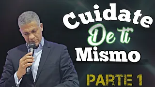 🔵 Cuídate de Ti Mismo. 1ra Timoteo 4:16 - Pastor Elvis Sánchez