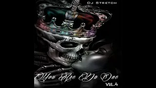 Dj Stretch Lil Village , You Are Da One Vol.4 ( Freestyle Mix )