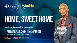 Home, Sweet Home | Hope Tabernacle SDA Church