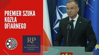 Premier szuka kozła ofiarnego - ostre wystąpienie Prezydenta RP