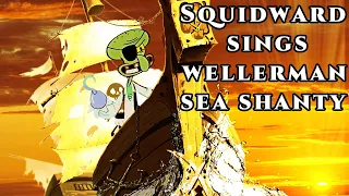 Squidward Sings Wellerman Sea Shanty (AI Cover)