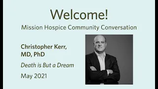 Mission Hospice Community Conversation: Dr. Christopher Kerr