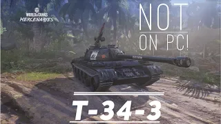 WOT The tanks you won't see on PC. Episode1_ T-34-3
