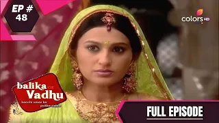 Balika Vadhu | बालिका वधू | Episode 48