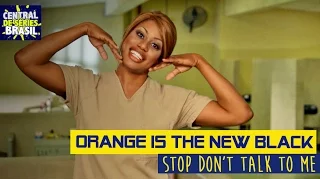 Musical - Orange is the New Black - Don't Talk To Me (Legendado)