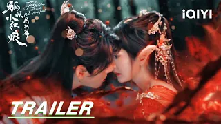 Trailer: Self-introduction of BitterLove Tree | Fox Spirit Matchmaker: Red-Moon Pact狐妖小红娘月红篇 | iQIYI