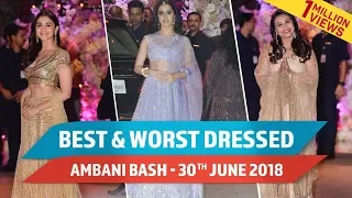 Aishwarya Rai Bachchan, Alia Bhatt, Ranbir Kapoor : Best and Worst Dressed at Ambani Bash - June 30