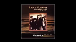 The Way It Is - BRUCE HORNSBY ~ from the album "The Way It Is" (1986)