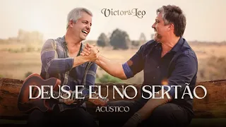 Victor e Leo • Deus E Eu No Sertão | Acústico | 2023