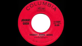 1969 HITS ARCHIVE: Daddy Sang Bass - Johnny Cash (mono 45)