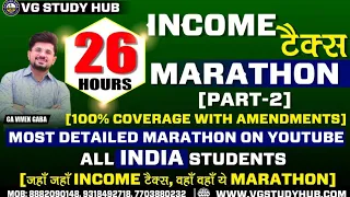 🔴26 HOURS COMPLETE INCOME TAX REVISION🔴Part-2🔴CA Vivek Gaba I Don't Miss at any Cost🔥| Dec 2021 Exam