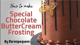 Special Chocolate ButterCream Recipe