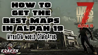 7 Days To Die | BEST MAPS / SEEDS / POI'S / NITROGEN / RANDOM WORLD GENERATOR | Kraken | Alpha 19