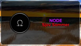 NODE - Sjov Sommer [Bass Boosted]