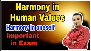 Harmony | Human Values | Types of Harmony | Harmony within oneself