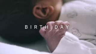 Birth Day - A6500 + Sigma 30mm f/1.4 DC DN Cinematic 4K