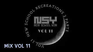 New School - Set Mix Vol 11