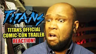 TITANS Official Comic Con 2018 Trailer REACTION VIDEO | July 19, 2018