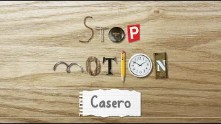 Stop Motion Casero