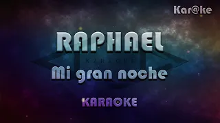 Raphael - Mi gran noche (Kar@ke)