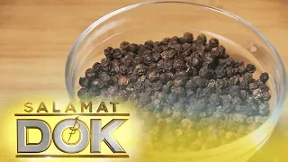 Salamat Dok: Health benefits of pepper