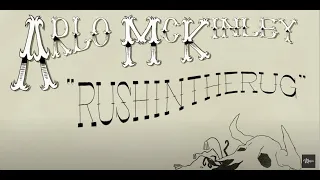 Arlo McKinley - "Rushintherug" - This Mess We're In