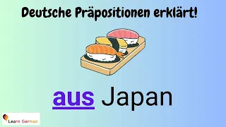 German Preposition AUS explained in detail (4) - with examples | AUS mit Erklärung | A1 - B1