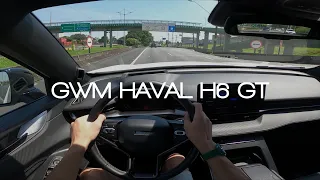 POV Drive | GWM Haval H6 GT 2024