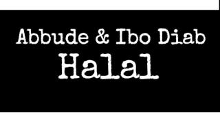 Abbude & Ibo Diab - Halal ( ganzer Song )
