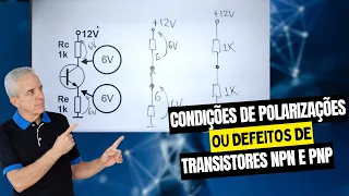 Condições de polarizações ou defeitos de transistores NPN e PNP