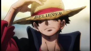 One Piece [AMV] - Believer