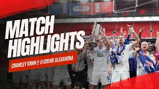 HIGHLIGHTS | Crawley Town vs Crewe Alexandra Sky Bet League Two Play-Off Final