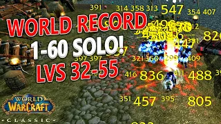 WoW Classic - 1-60 Solo World Record Recap! Level 32-55 in 34 hours!