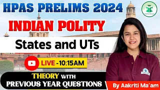 HPAS Prelims 2024 | Polity - States and UTs of Indian | HPAS Prelims Revision Series | Civilstap