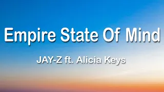 JAY-Z - Empire State Of Mind ft. Alicia Keys 1 Hour (Lyrics)