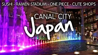 Canal City, Fukuoka: RAMEN, SUSHI & SHOPS